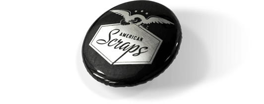 The American Scraps Button